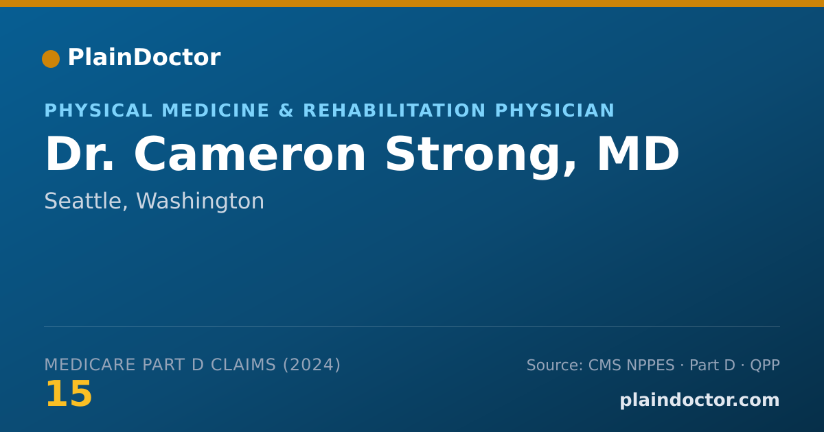 Shareable card for Cameron Strong, MD - Physical Medicine & Rehabilitation Physician, Seattle, WA