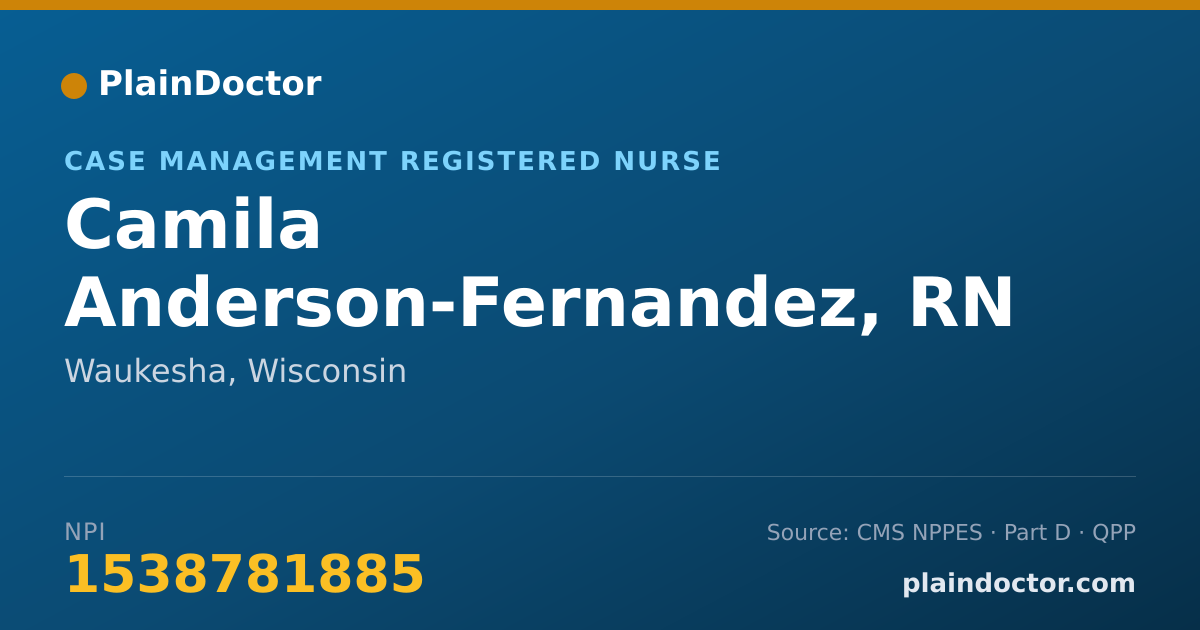 Shareable card for Camila Anderson-Fernandez, RN - Case Management Registered Nurse, Waukesha, WI