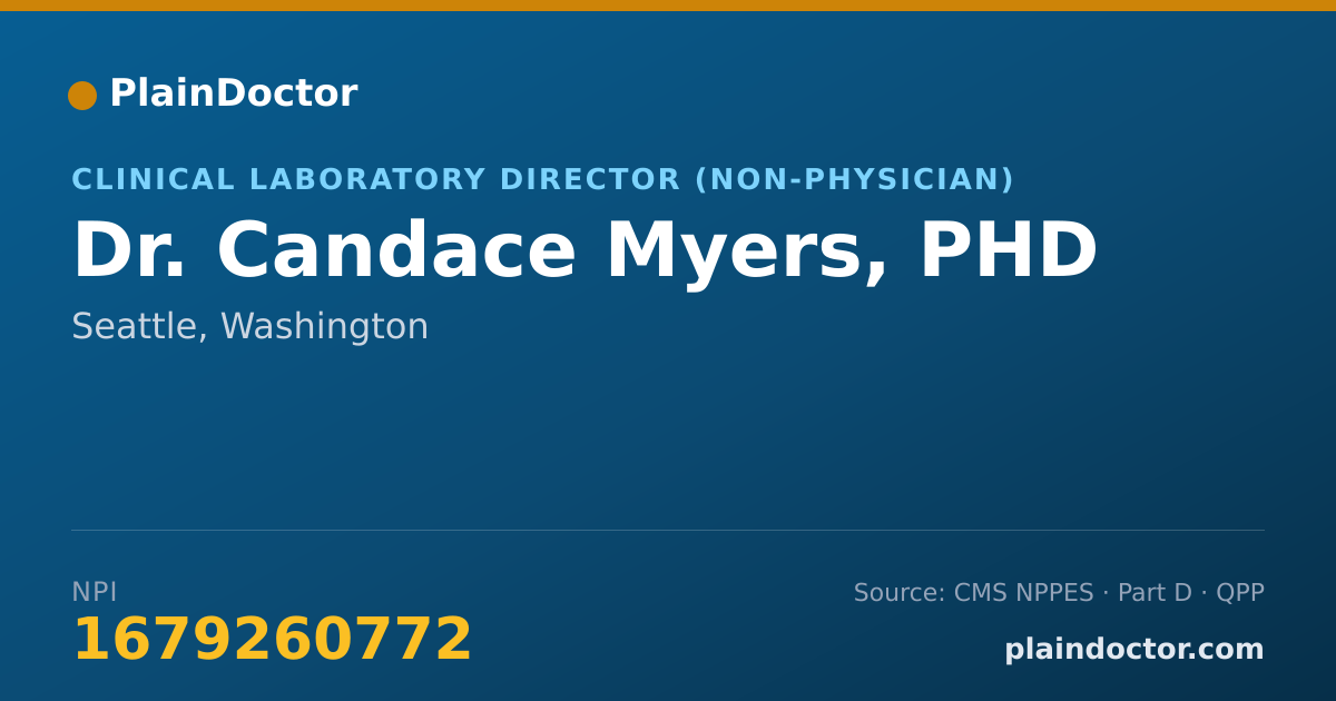 Shareable card for Candace Myers, PHD - Clinical Laboratory Director (Non-physician), Seattle, WA