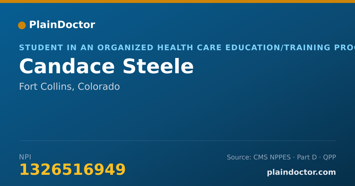 Shareable card for Candace Steele - Student in an Organized Health Care Education/Training Program, Fort Collins, CO