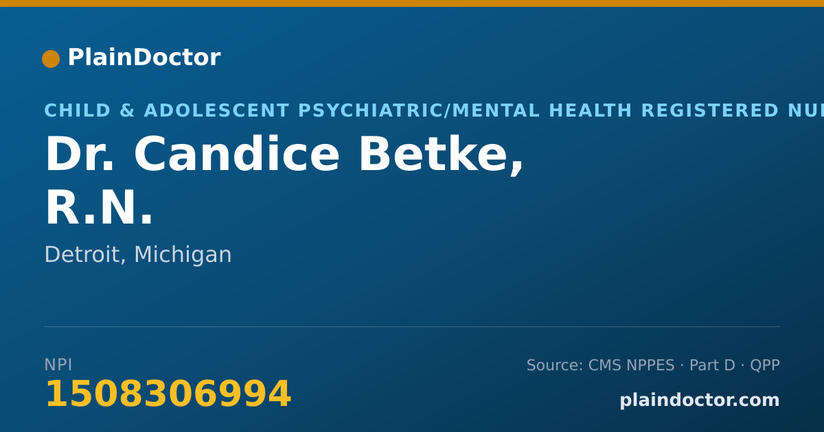 Shareable card for Candice Betke, R.N. - Child & Adolescent Psychiatric/Mental Health Registered Nurse, Detroit, MI
