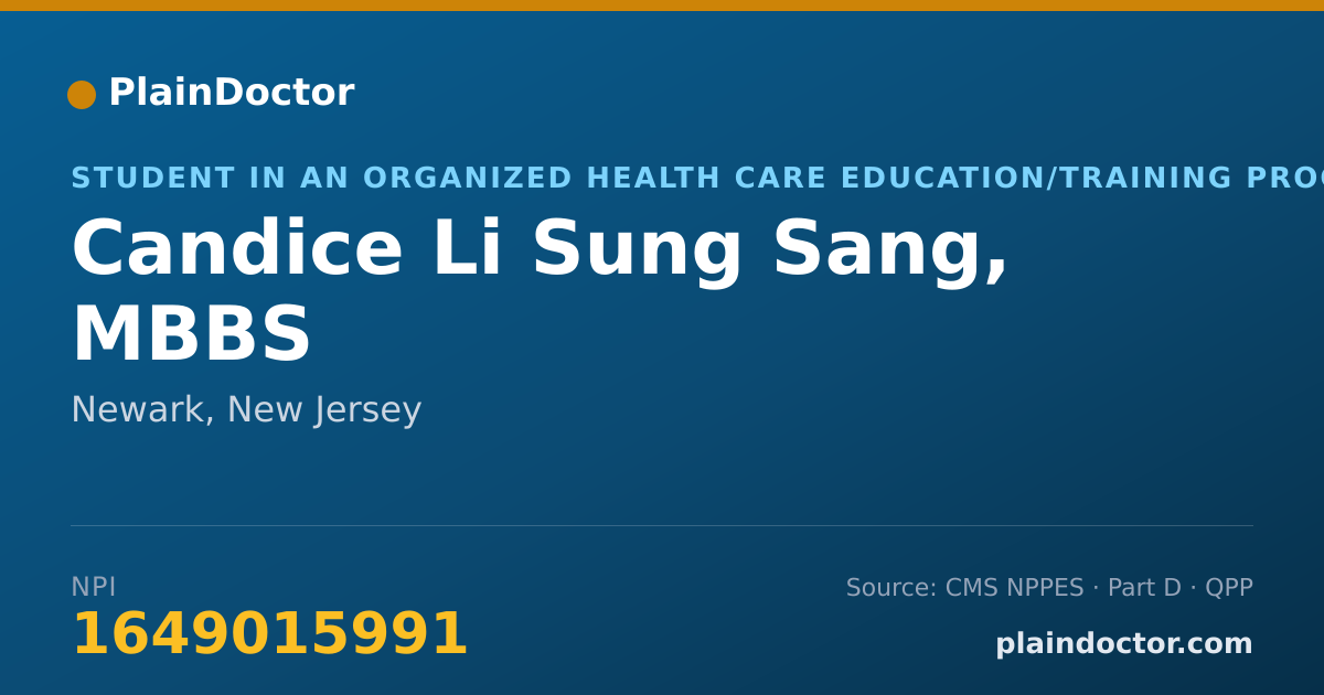 Shareable card for Candice Li Sung Sang, MBBS - Student in an Organized Health Care Education/Training Program, Newark, NJ