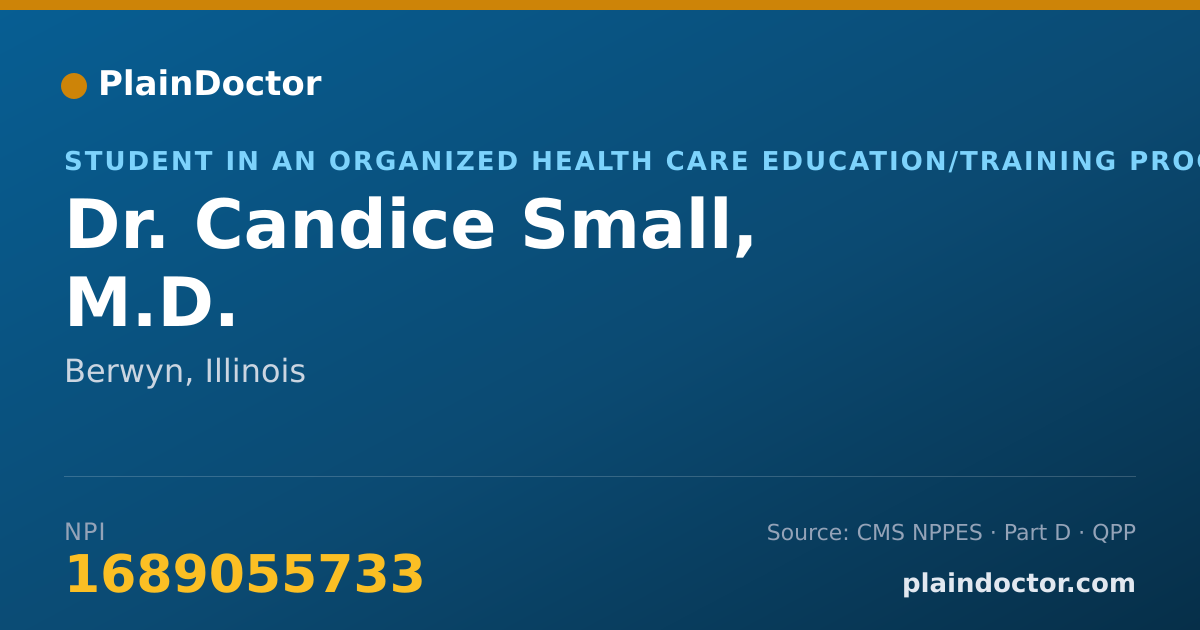 Shareable card for Candice Small, M.D. - Student in an Organized Health Care Education/Training Program, Berwyn, IL