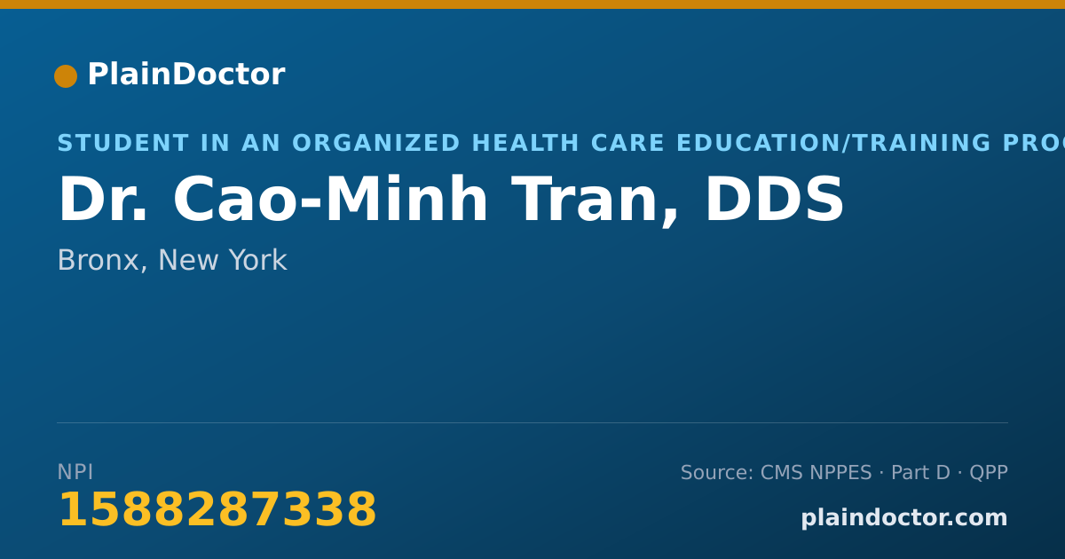 Shareable card for Cao-Minh Tran, DDS - Student in an Organized Health Care Education/Training Program, Bronx, NY