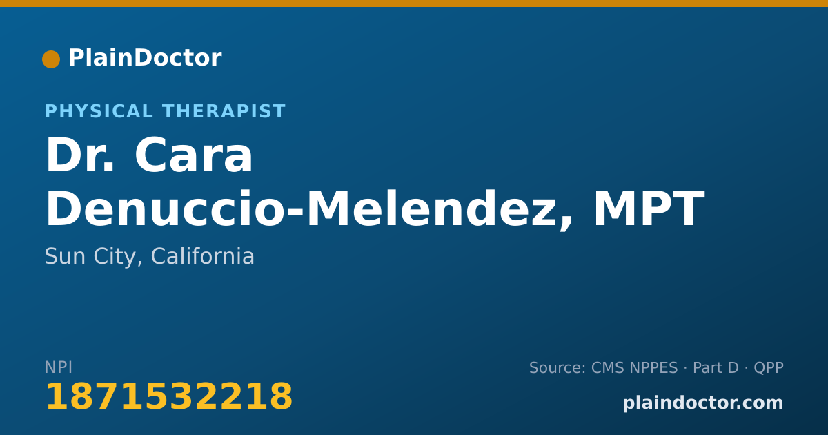Shareable card for Cara Denuccio-Melendez, MPT - Physical Therapist, Sun City, CA