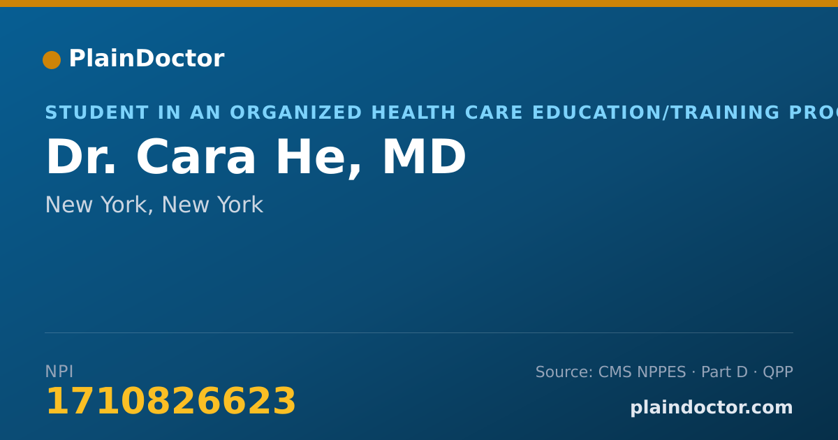 Shareable card for Cara He, MD - Student in an Organized Health Care Education/Training Program, New York, NY