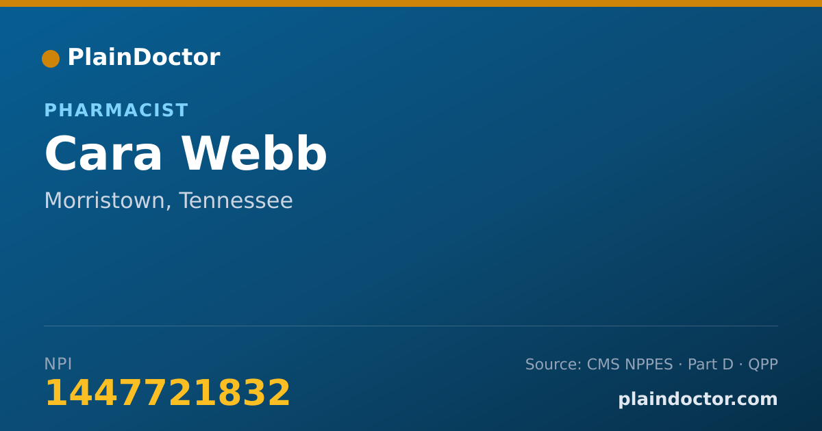 Shareable card for Cara Webb - Pharmacist, Morristown, TN