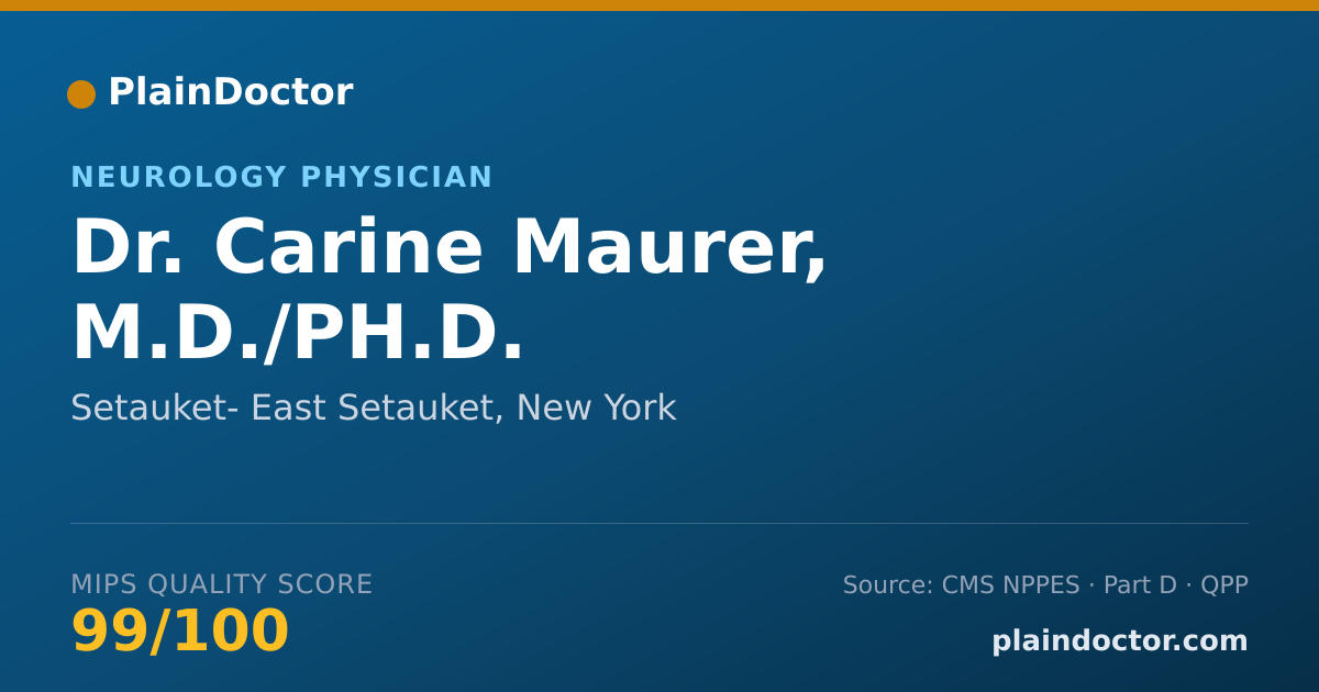Shareable card for Carine Maurer, M.D./PH.D. - Neurology Physician, Setauket- East Setauket, NY