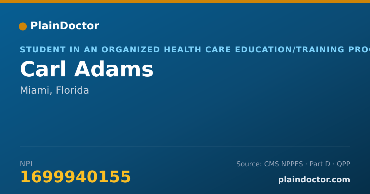 Shareable card for Carl Adams - Student in an Organized Health Care Education/Training Program, Miami, FL