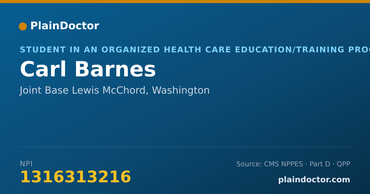Shareable card for Carl Barnes - Student in an Organized Health Care Education/Training Program, Joint Base Lewis McChord, WA