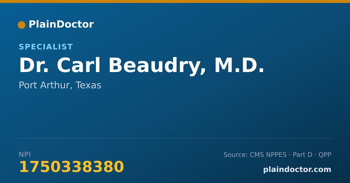 Shareable card for Carl Beaudry, M.D. - Specialist, Port Arthur, TX