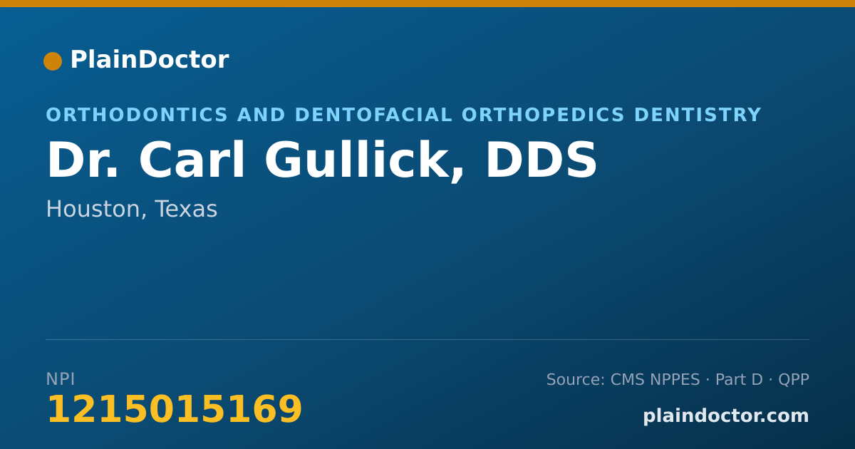 Shareable card for Carl Gullick, DDS - Orthodontics and Dentofacial Orthopedics Dentistry, Houston, TX