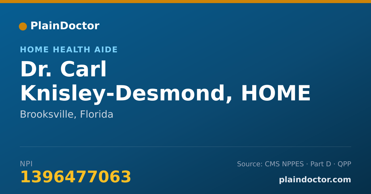 Shareable card for Carl Knisley-Desmond, HOME HEALTH NURSE - Home Health Aide, Brooksville, FL