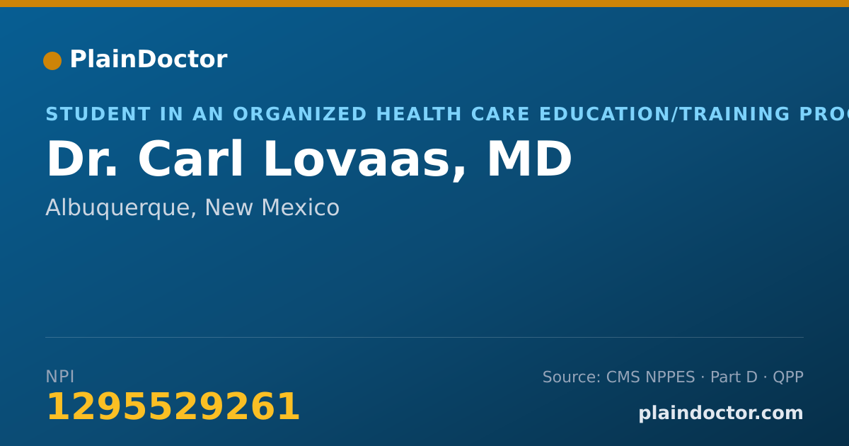 Shareable card for Carl Lovaas, MD - Student in an Organized Health Care Education/Training Program, Albuquerque, NM