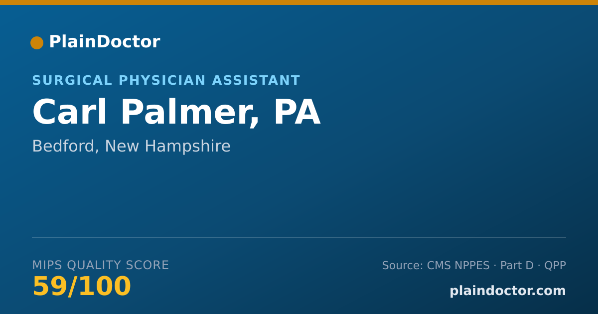 Shareable card for Carl Palmer, PA - Surgical Physician Assistant, Bedford, NH