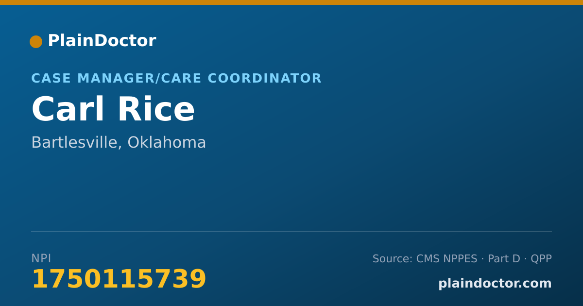 Shareable card for Carl Rice - Case Manager/Care Coordinator, Bartlesville, OK