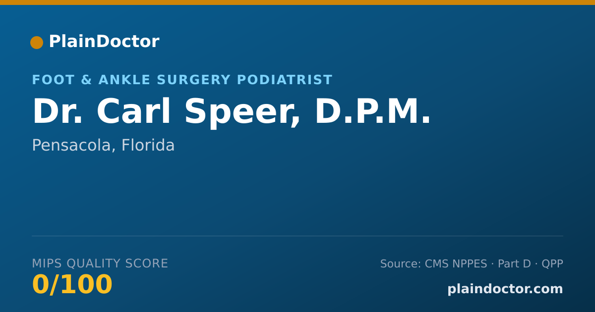 Shareable card for Carl Speer, D.P.M. - Foot & Ankle Surgery Podiatrist, Pensacola, FL