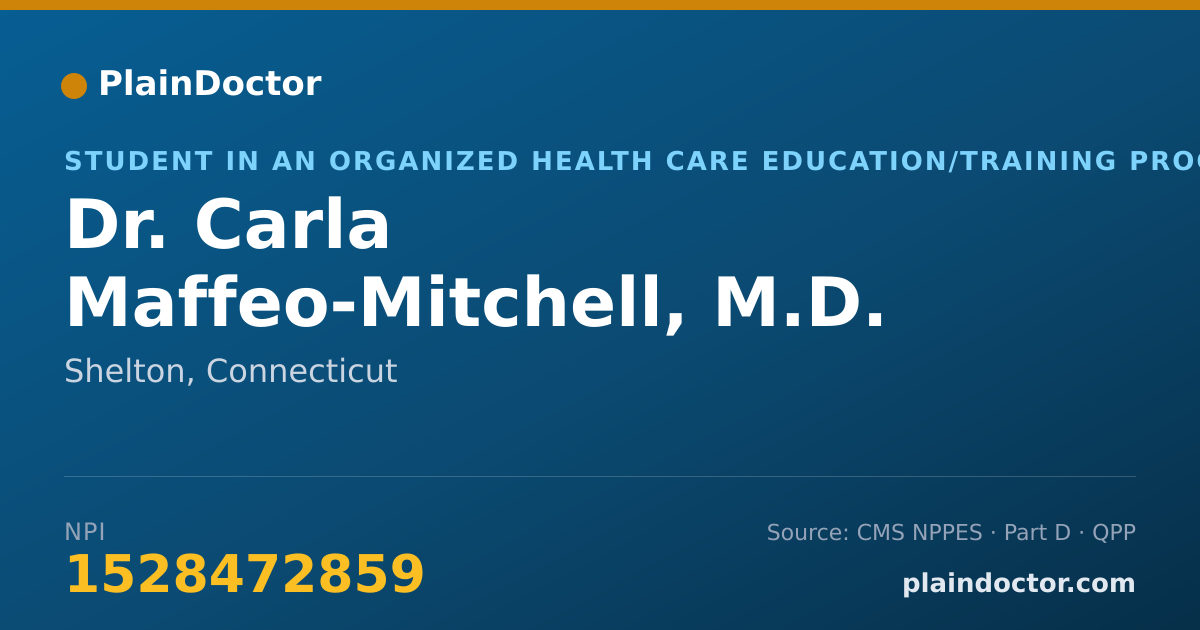 Shareable card for Carla Maffeo-Mitchell, M.D. - Student in an Organized Health Care Education/Training Program, Shelton, CT