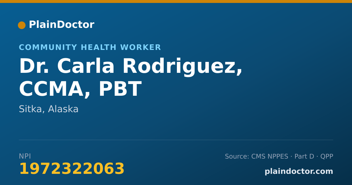 Shareable card for Carla Rodriguez, CCMA, PBT - Community Health Worker, Sitka, AK