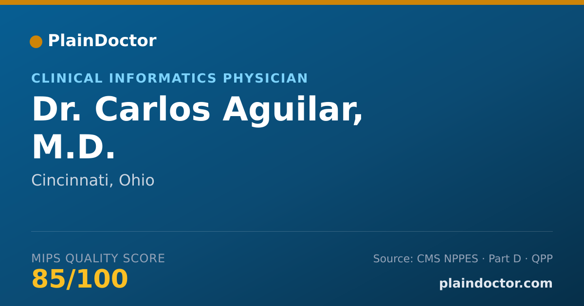 Shareable card for Carlos Aguilar, M.D. - Clinical Informatics Physician, Cincinnati, OH