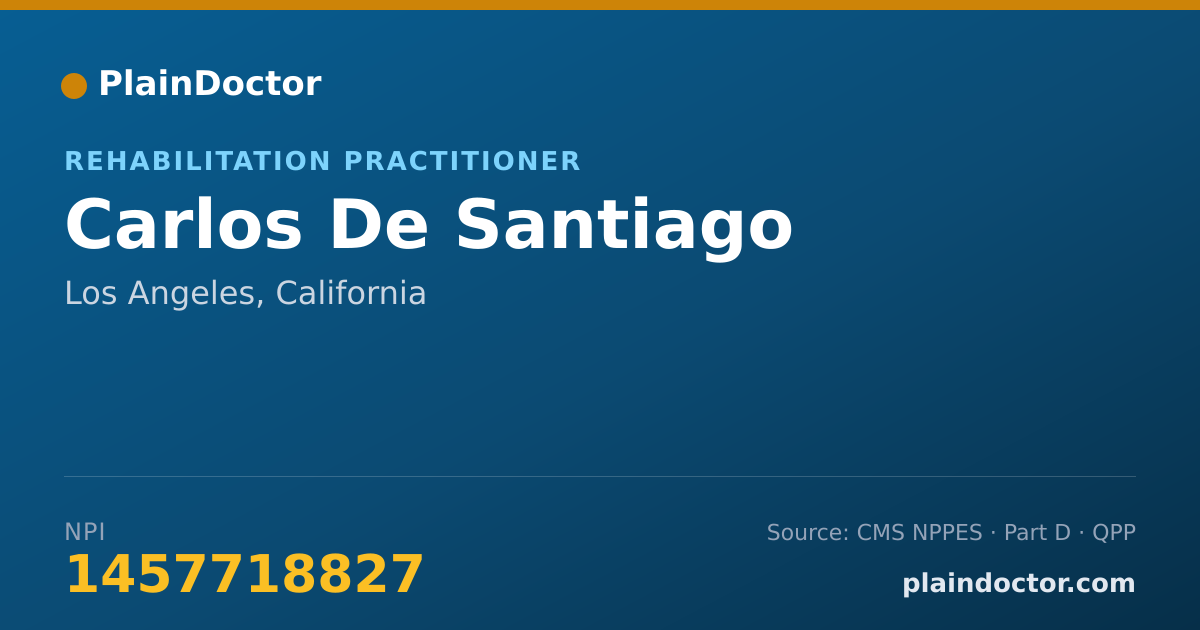 Shareable card for Carlos De Santiago - Rehabilitation Practitioner, Los Angeles, CA