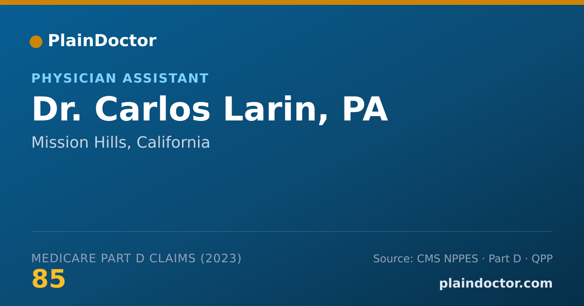 Shareable card for Carlos Larin, PA - Physician Assistant, Mission Hills, CA