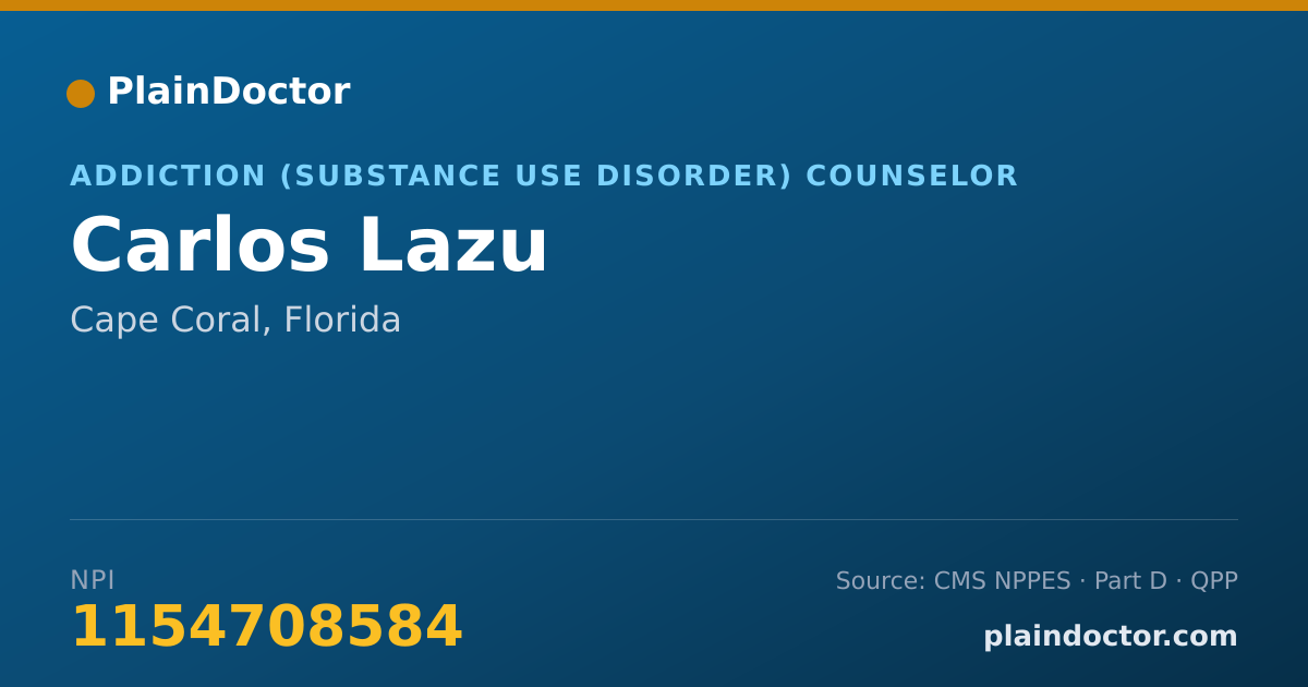 Shareable card for Carlos Lazu - Addiction (Substance Use Disorder) Counselor, Cape Coral, FL
