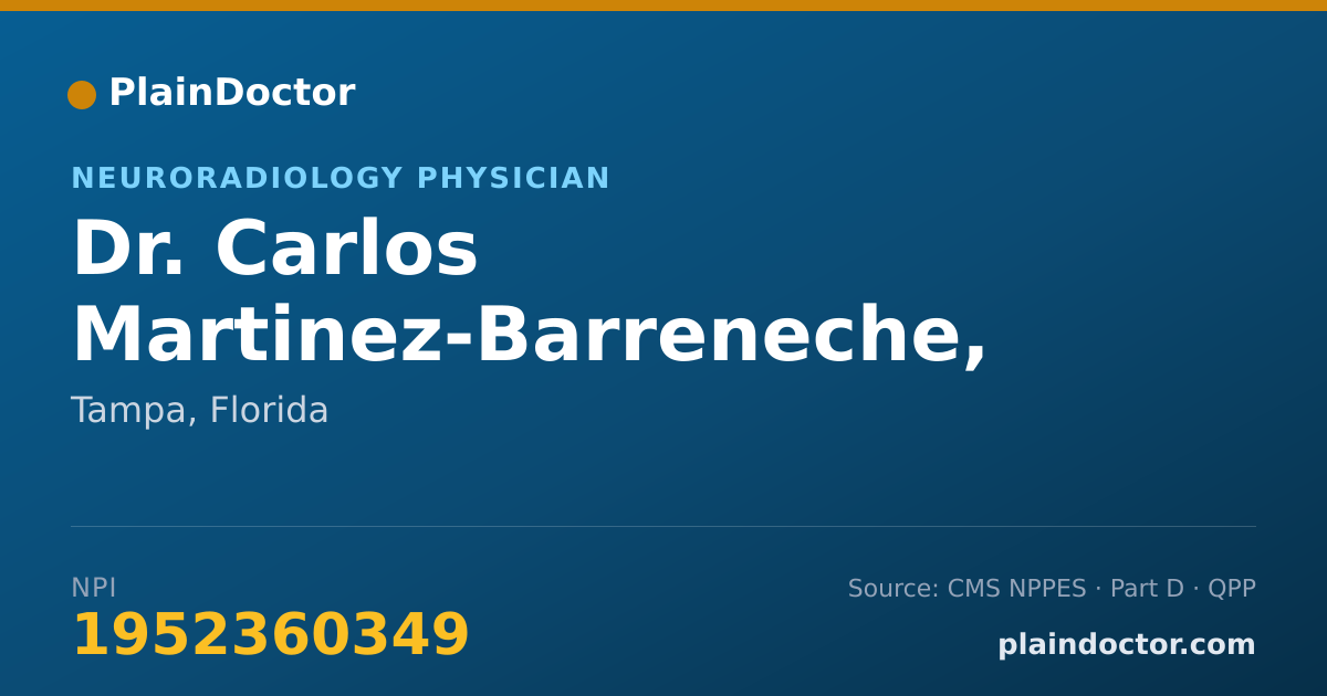 Shareable card for Carlos Martinez-Barreneche, MD - Neuroradiology Physician, Tampa, FL