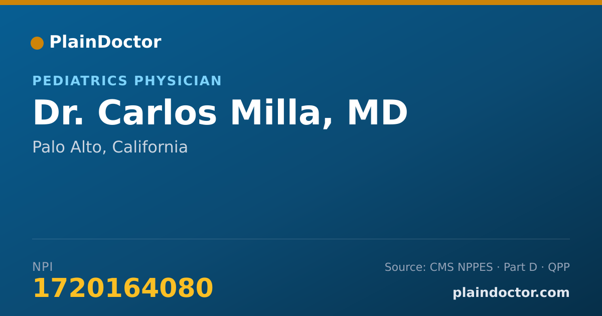 Shareable card for Carlos Milla, MD - Pediatrics Physician, Palo Alto, CA