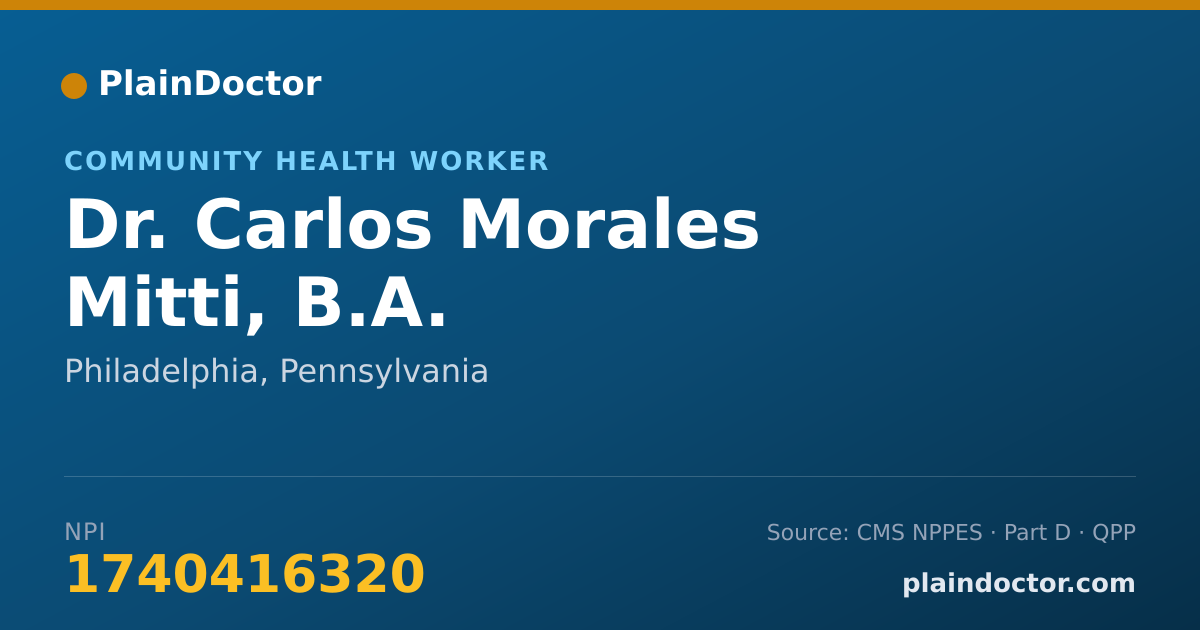 Shareable card for Carlos Morales Mitti, B.A. - Community Health Worker, Philadelphia, PA
