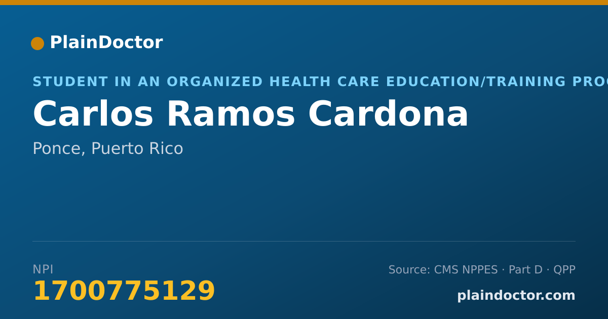 Shareable card for Carlos Ramos Cardona - Student in an Organized Health Care Education/Training Program, Ponce, PR