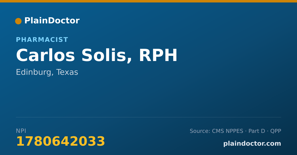 Shareable card for Carlos Solis, RPH - Pharmacist, Edinburg, TX