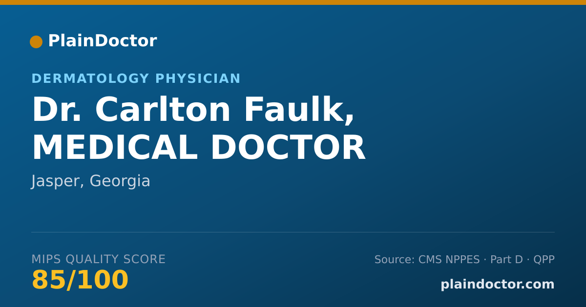 Shareable card for Carlton Faulk, MEDICAL DOCTOR - Dermatology Physician, Jasper, GA
