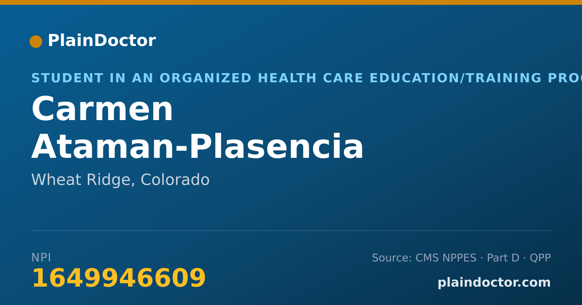 Shareable card for Carmen Ataman-Plasencia - Student in an Organized Health Care Education/Training Program, Wheat Ridge, CO