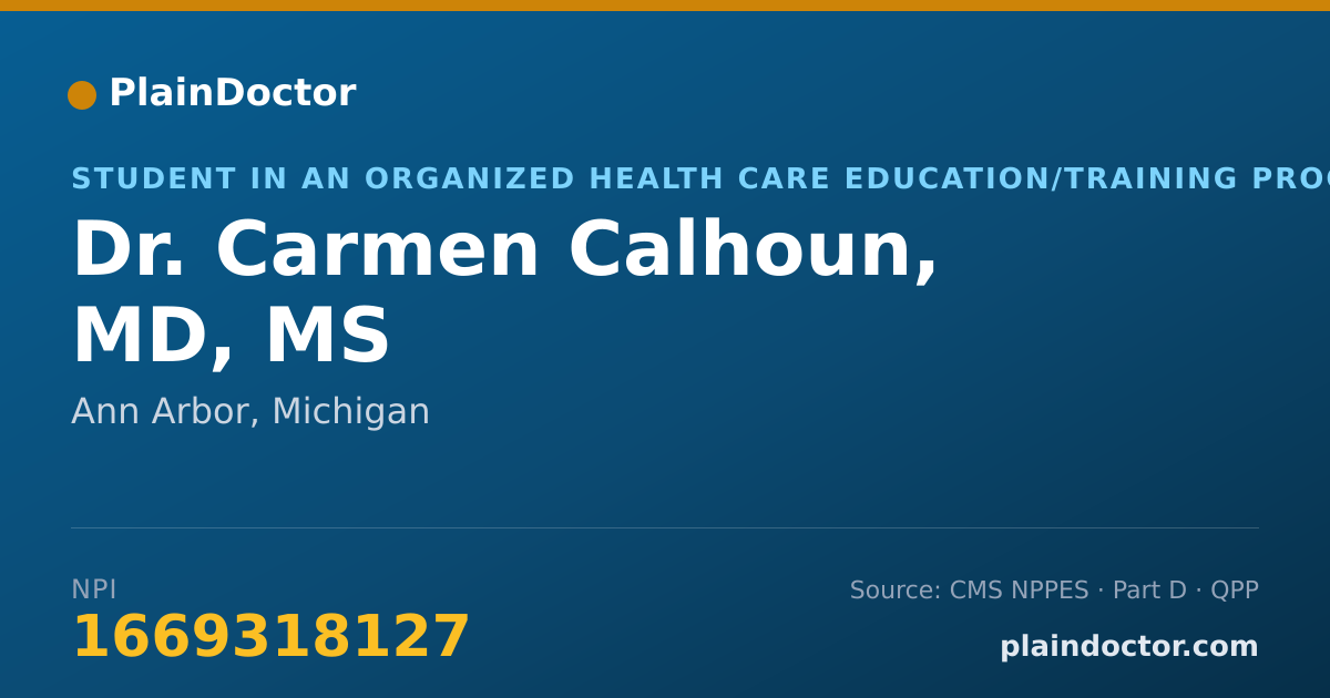 Shareable card for Carmen Calhoun, MD, MS - Student in an Organized Health Care Education/Training Program, Ann Arbor, MI