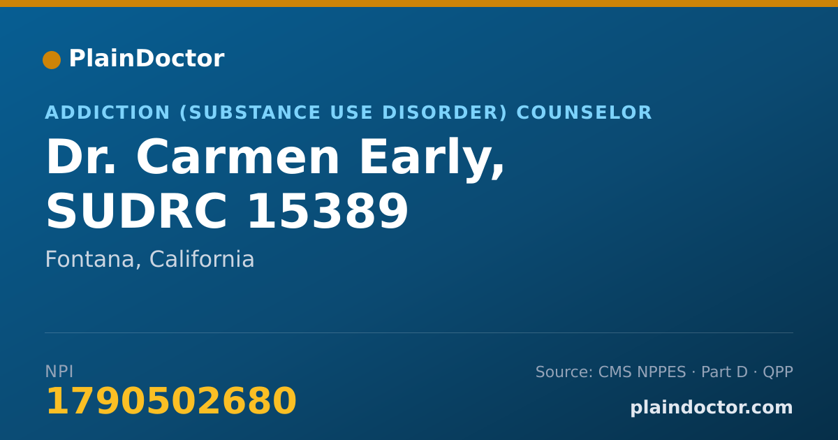 Shareable card for Carmen Early, SUDRC 15389 - Addiction (Substance Use Disorder) Counselor, Fontana, CA