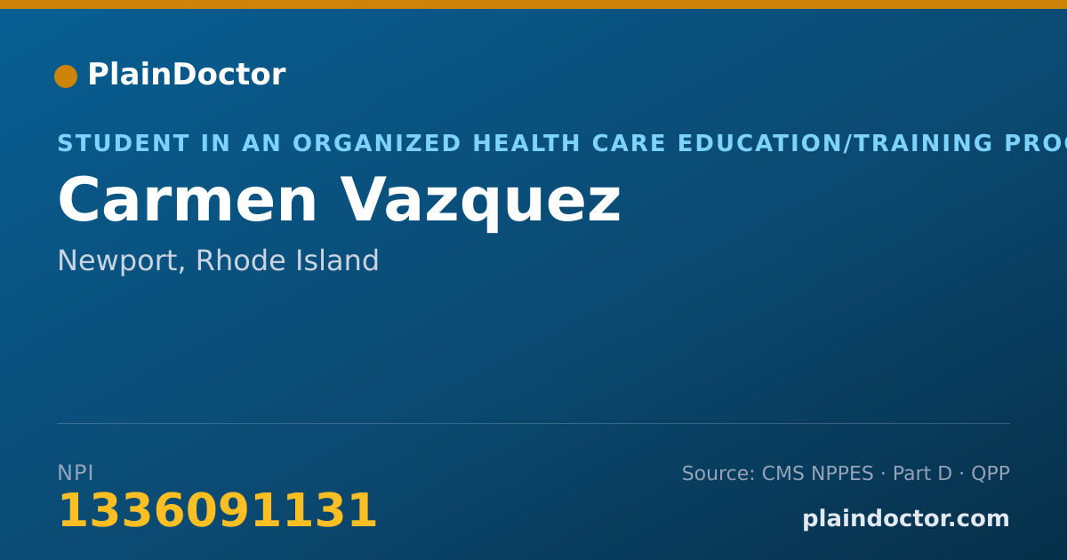 Shareable card for Carmen Vazquez - Student in an Organized Health Care Education/Training Program, Newport, RI