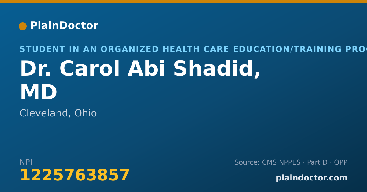Shareable card for Carol Abi Shadid, MD - Student in an Organized Health Care Education/Training Program, Cleveland, OH