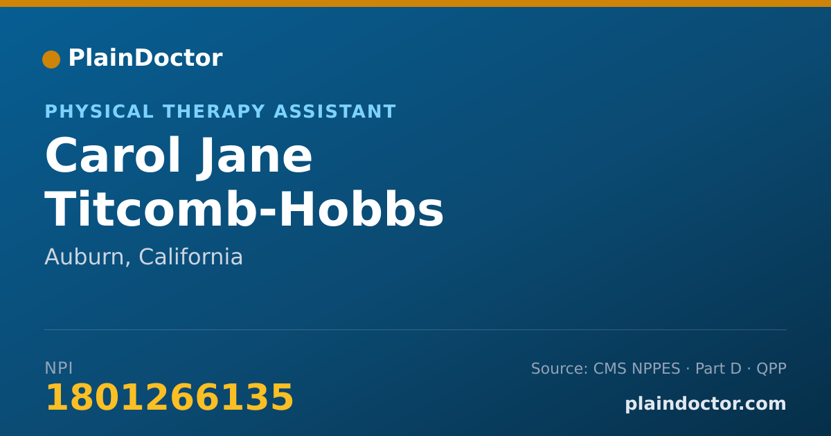 Shareable card for Carol Jane Titcomb-Hobbs - Physical Therapy Assistant, Auburn, CA