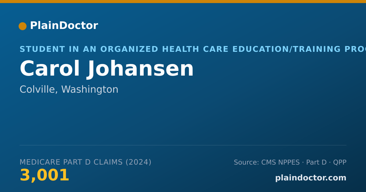 Shareable card for Carol Johansen - Student in an Organized Health Care Education/Training Program, Colville, WA