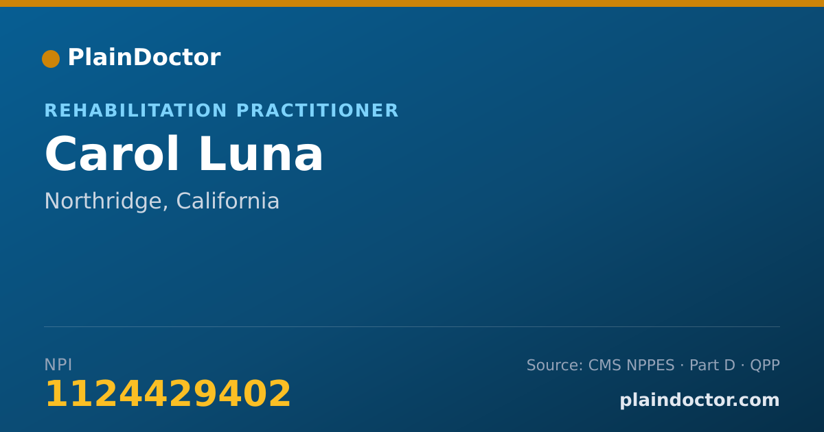 Shareable card for Carol Luna - Rehabilitation Practitioner, Northridge, CA