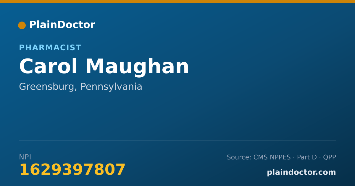 Shareable card for Carol Maughan - Pharmacist, Greensburg, PA