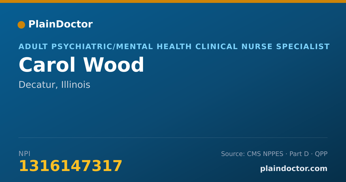Shareable card for Carol Wood - Adult Psychiatric/Mental Health Clinical Nurse Specialist, Decatur, IL