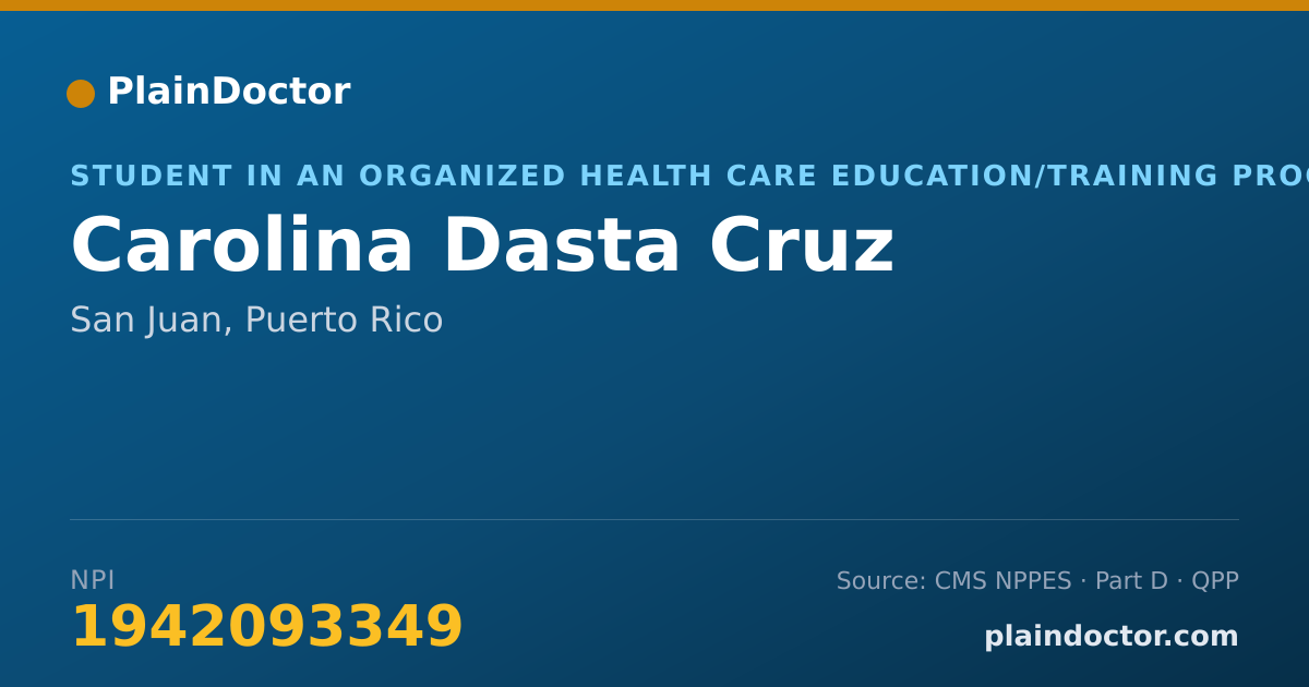 Shareable card for Carolina Dasta Cruz - Student in an Organized Health Care Education/Training Program, San Juan, PR