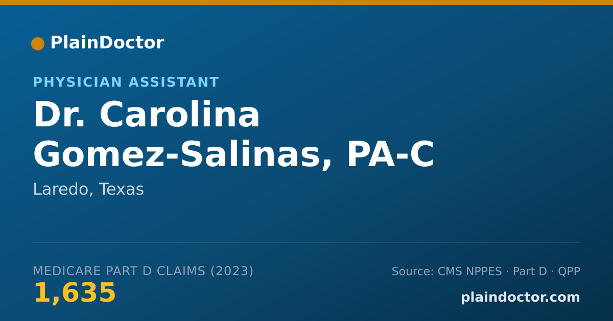 Shareable card for Carolina Gomez-Salinas, PA-C - Physician Assistant, Laredo, TX