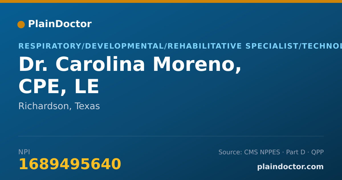 Shareable card for Carolina Moreno, CPE, LE - Respiratory/Developmental/Rehabilitative Specialist/Technologist, Richardson, TX