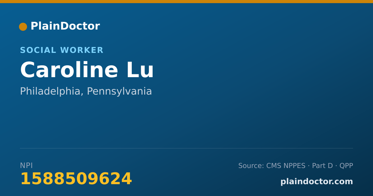 Shareable card for Caroline Lu - Social Worker, Philadelphia, PA