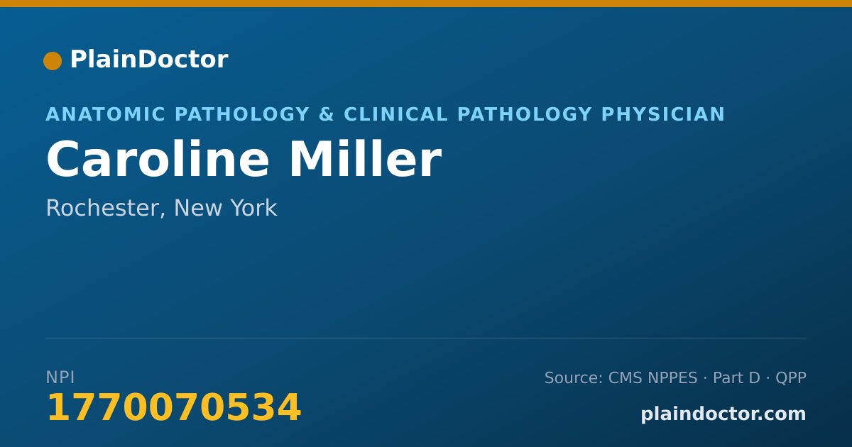 Shareable card for Caroline Miller - Anatomic Pathology & Clinical Pathology Physician, Rochester, NY