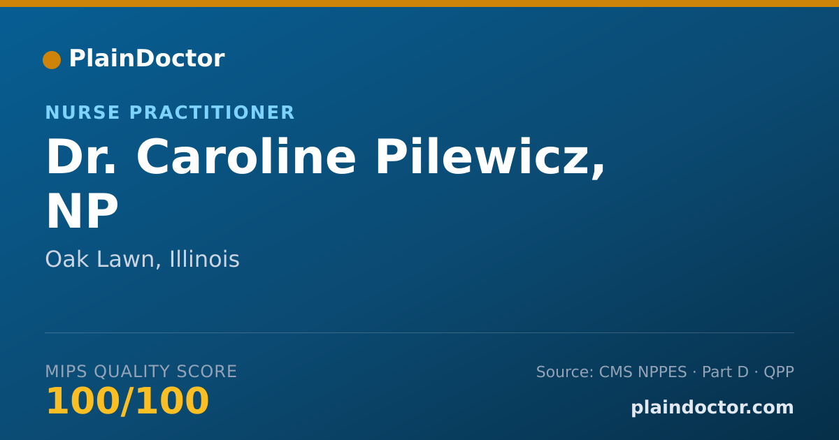 Shareable card for Caroline Pilewicz, NP - Nurse Practitioner, Oak Lawn, IL