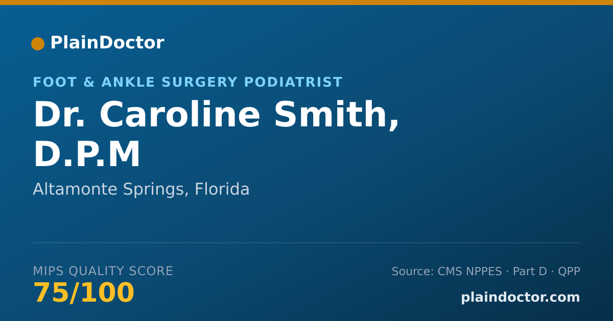 Shareable card for Caroline Smith, D.P.M - Foot & Ankle Surgery Podiatrist, Altamonte Springs, FL
